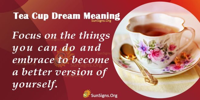 Tea Cup Dream Meaning