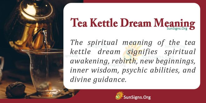 Tea Kettle Dream Meaning