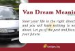 Van Dream Meaning