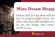 Dreaming of a Mine Meaning