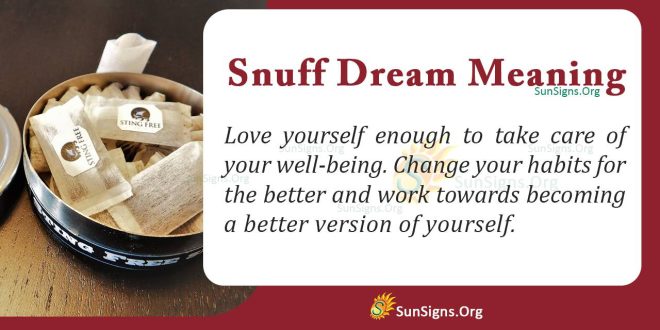 Snuff Dream Meaning