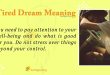 Tired Dream Meaning