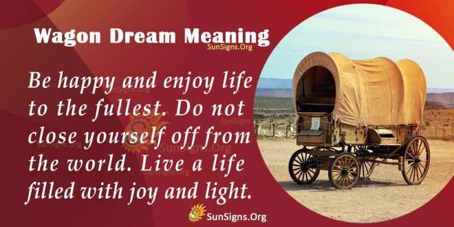 Wagon Dream Meaning