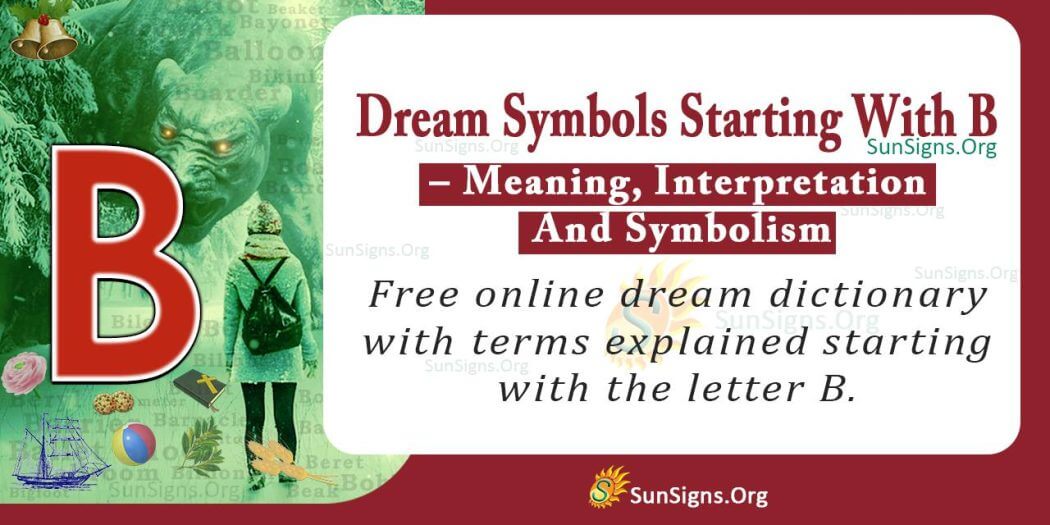 Dream Symbols Starting With B - Meaning, Interpretation, And Symbolism