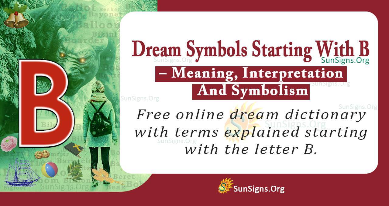 Dream Symbols Starting With B - Meaning, Interpretation, And Symbolism