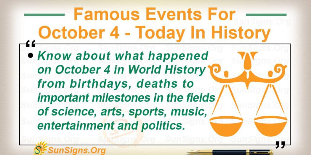 famous-events-for-october-4-today-in-history-sunsigns-org