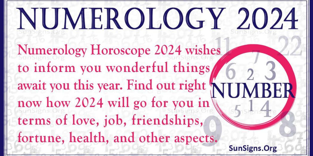 Numerology Horoscope 2024 Complete Forecast!