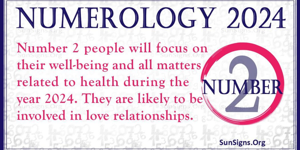 Number 2 2024 Numerology Horoscope Good Health And Family   Numerology Number 2 2024 1050x525 