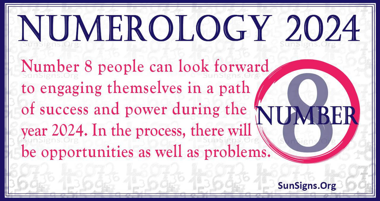 Number 8 2024 Numerology Horoscope Authority And Ambition SunSigns Org   Numerology Number 8 2024 