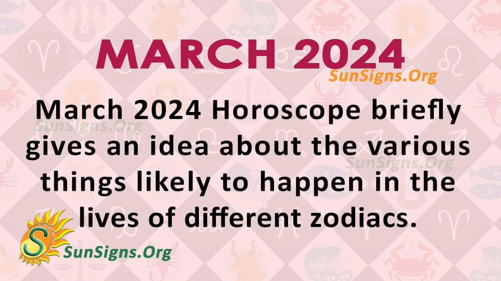 March 2024 Horoscope Predictions For All SunSigns Org   March 2024 1 