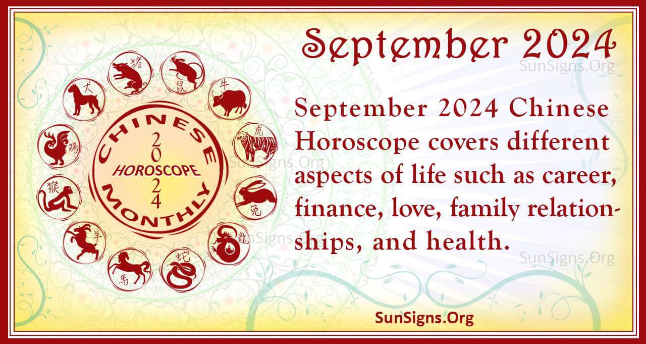 September 2024 Chinese Horoscope Predictions SunSigns.Org