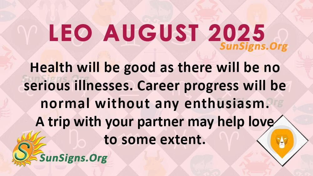 Leo August Monthly Horoscope 2025