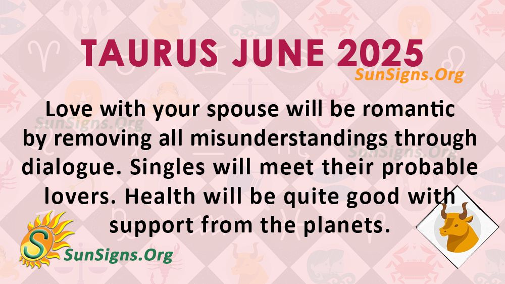 Taurus June Monthly Horoscope 2025