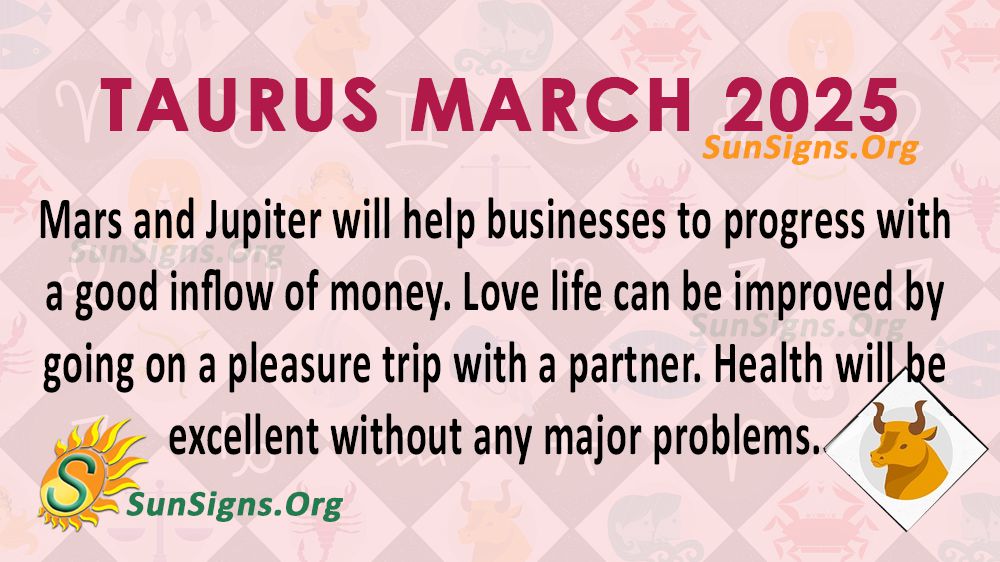 Taurus March 2025 Monthly Horoscope