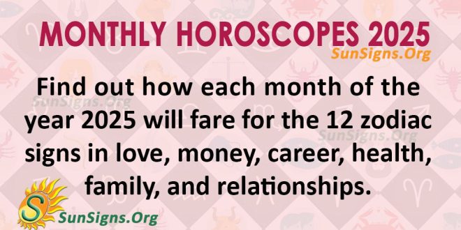 monthly horoscope 2025