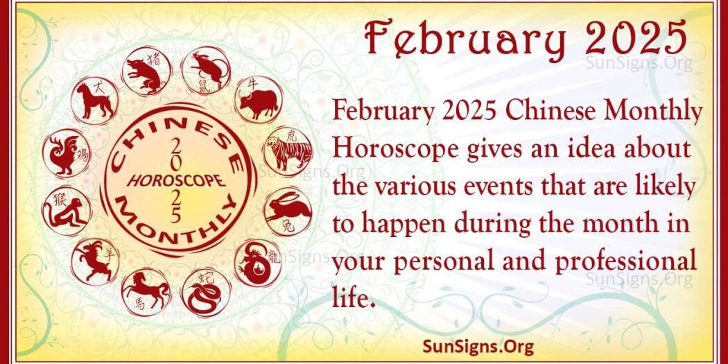 February 2025 Chinese Horoscope Predictions